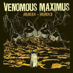 Venomous Maximus : MMIX - MMXI